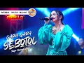 Download Lagu GARA GARA SEBOTOL - Tasya Rosmala Adella || LIVE OM ADELLA WAJAK MALANG