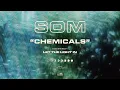 Download Lagu SOM - Chemicals (Official Video)