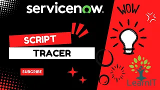 Script Tracer Script Debugger ServiceNow