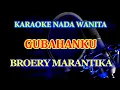 Gubahanku Karaoke Caca Nada Cewek