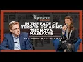 Download Lagu In the Face of Terror: Escaping the Nova Massacre | Featuring Maya Parizer