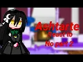 Ashtarte react to READ WARNING