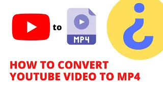 HOW TO CONVERT YOUTUBE TO MP4