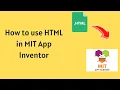 How to use HTML in MIT App Inventor 2 Convert HTML to App