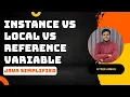 Heap and Stack Memory in Java with GC Instance vs Local vs Reference Variables and Method Calls