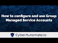 38 Enterprise Security How to configure and use Group Managed Service Accounts