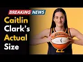 Caitlin Clark s Actual Size Exposed and It Will Blow Your Mind