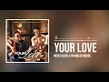 Download Lagu Moses Bliss X Chandler Moore - Your Love (Official Audio)