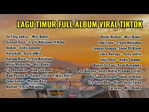 Download MP3 full Album lagu Timur yang viral di Tiktok 2023