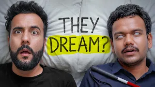 How Do Blind People Dream? (Asked 2 Blind People)