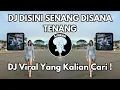 Download Lagu DJ DISINI SENANG DISANA TENANG VIRAL TIKTOK 2024 JEDAG JEDUG FULL BASS TERBARU