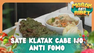 Sate Klatak Cabe Ijo Anti Fomo - MASAK ANTI RIBET (30/08/26) P1