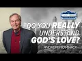 Understanding God s Love - Atlanta GTC 2023 Session 1