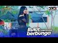 Download Lagu BUKIT BEERBUNGA - LINDA AYUNDA - LIVE SIMPATIK MUSIC KLK AUDIO - PUTRI MANGGAR TEGAL