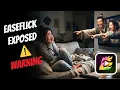 EaseFlick Review - AVOID This one EVERYTHING IS A LIE