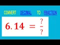 CONVERT DECIMAL 6 14 TO FRACTION