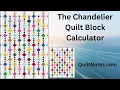 Chandelier Quilt Block Calculator Any Size You Like