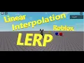 CFrame LERP Linear Interpolation Place Objects between 2 Points Move Towards
