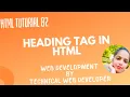 Html tutorial 02 - Heading tags and its types in html