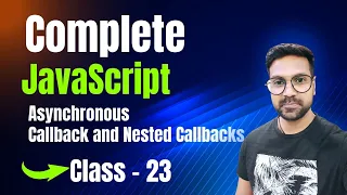JavaScript Asynchronous Callback and Callback Hell Nested Callbacks