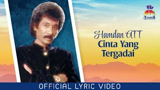 Download Hamdan ATT - Cinta Yang Tergadai (Official Lyric Video) MP3