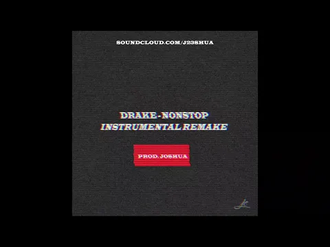 Download MP3 Drake - Nonstop Instrumental Remake (BEST VERSION) prod. joshua