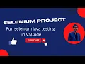 Selenium Testing of Weather App using VS Code