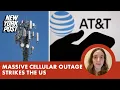 AT T T-Mobile and Verizon users hit by massive cellular outage in US