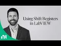 Using Shift Registers in NI LabVIEW