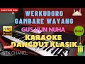 Download Lagu WERKUDORO GAMBARE WAYANG(ULIN NUHA) KARAOKE DANGDUT KLASIK
