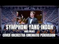Lagu Once mekel - Symphoni Yang Indah (orchestra cinematic percussion) 