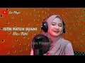 Download Lagu ISTRI PATUH SUAMI ( Cover Vokal : Putri ) Biola Qasidah Cipt : Nasida ria Group