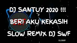 Download DJ SANTUY !!! BERI AKU KEKASIH D'VENUE SLOW REMIX 2020 | DJ WAHYU SWF MP3