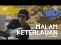Download Lagu Di Balik Lagu - Malam Keterlaluan (Playthrough)