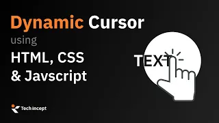 Animation CSS javascript Custom mouse cursor Tech Incept