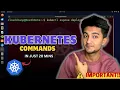 Important Kubernetes kubectl Command with Examples in 20 minutes