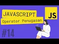 JAVASCRIPT TUTORIAL OPERATOR PENUGASAN