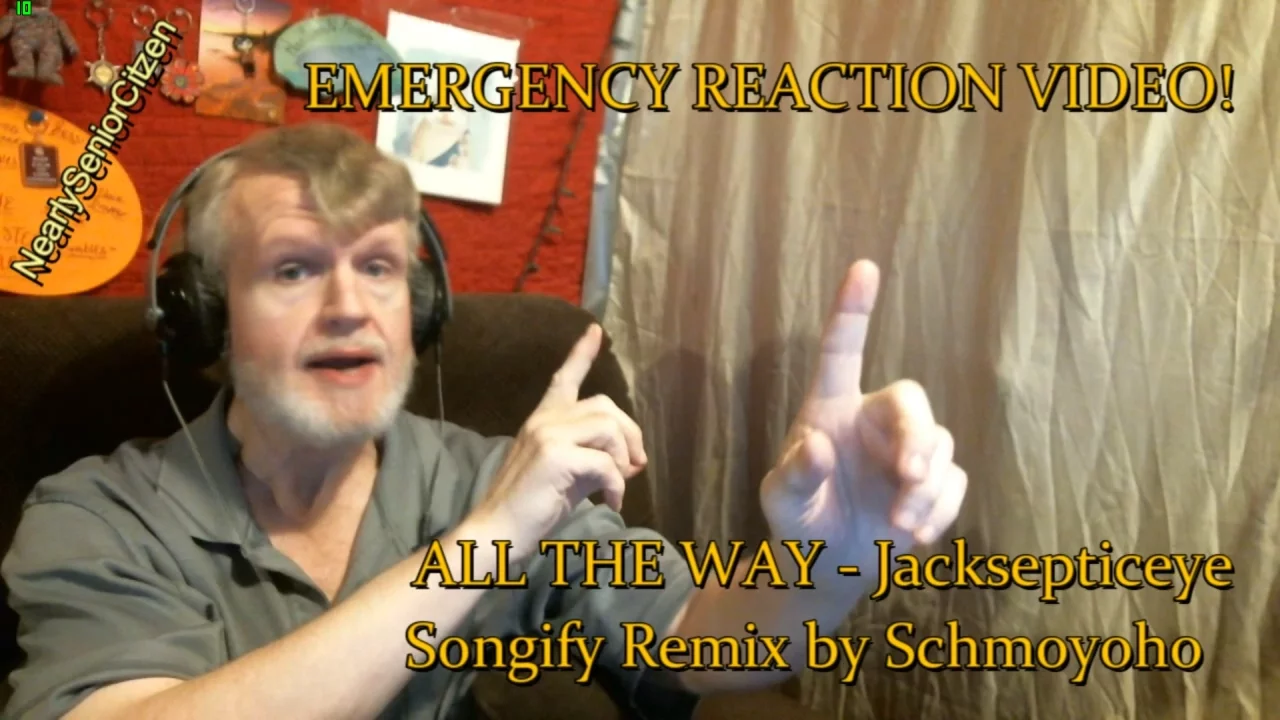 EMERGENCY REACTION VIDEO! ALL THE WAY - Jacksepticeye Songify Remix by Schmoyoho