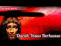 Download Lagu Darah Yesus Berkuasa ‼Melawan Kuasa Gelap, Roh Jahat, Guna-guna, Penyakit, Masalah, Pemagaran Rumah