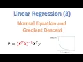 Linear Regression 3 Normal Equation and Gradient Descent