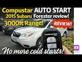 Compustar AUTO START 2015 Subaru Forester review 3000ft Range No more cold starts