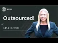 Outsourced with Dr Lisa Dunne