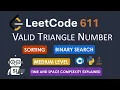 LeetCode 611 Valid Triangle Number Sorting and Binary Search C Java Python Solution