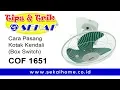 Cara Pasang Box Switch/Kotak Kendali Kipas COF 1651