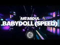 Download Lagu Ari Abdul - BABYDOLL (Speed) (Lyrics)