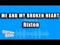 Download Lagu Rixton - Me And My Broken Heart (Karaoke Version)