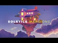 Solstice - Mansions Hardstyle