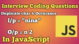 How to Find Duplicate Characters and Occurrences in a String with JavaScript Interview Preparation