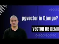 Vector Database in Django with pgvector Supercharge Your Similarity Search
