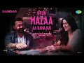Kyun Mazaa Aa Raha Hai | BANDAR | Vishal Mishra ✨ #KyunMazaaAaRahaHai#VishalMishra#BANDAR